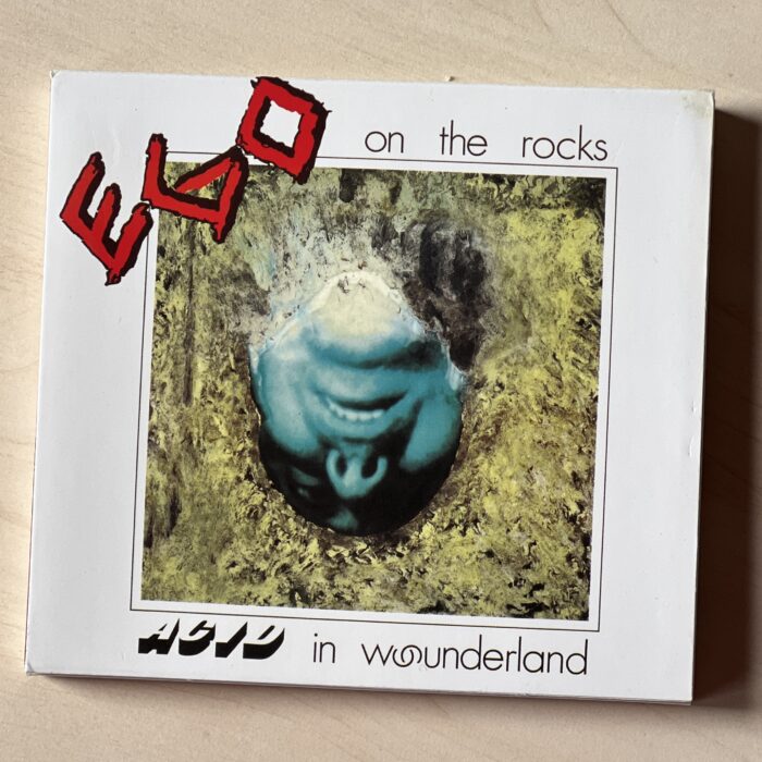 Ego on the Rocks – Acid in Wounderland
